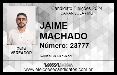 Candidato JAIME MACHADO 2024 - CARANGOLA - Eleições