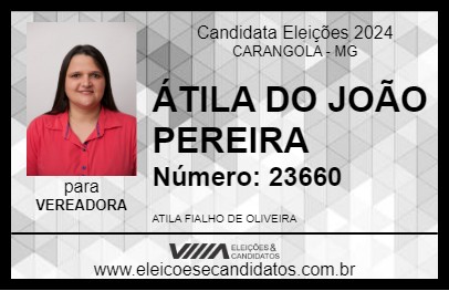 Candidato ÁTILA DO JOÃO PEREIRA 2024 - CARANGOLA - Eleições