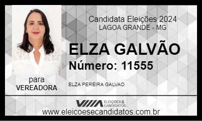 Candidato ELZA GALVÃO  2024 - LAGOA GRANDE - Eleições