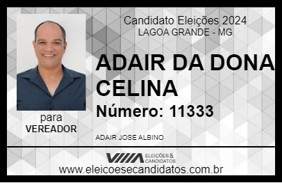 Candidato ADAIR DA DONA CELINA  2024 - LAGOA GRANDE - Eleições