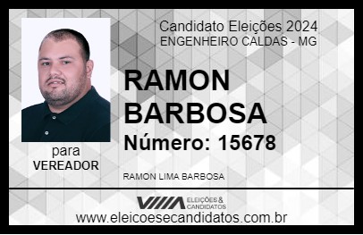 Candidato RAMON BARBOSA 2024 - ENGENHEIRO CALDAS - Eleições