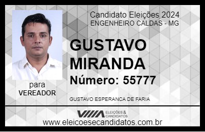 Candidato GUSTAVO MIRANDA 2024 - ENGENHEIRO CALDAS - Eleições