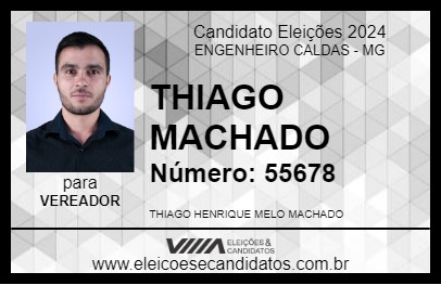 Candidato THIAGO MACHADO 2024 - ENGENHEIRO CALDAS - Eleições