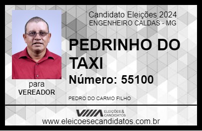 Candidato PEDRINHO DO TAXI 2024 - ENGENHEIRO CALDAS - Eleições