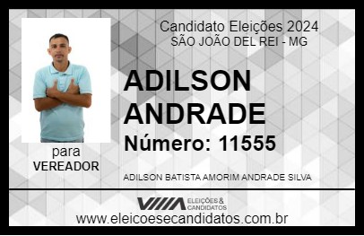 Candidato ADILSON ANDRADE 2024 - SÃO JOÃO DEL REI - Eleições