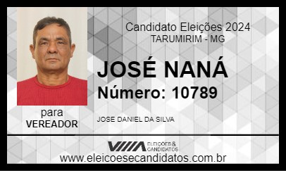 Candidato JOSÉ NANÁ 2024 - TARUMIRIM - Eleições