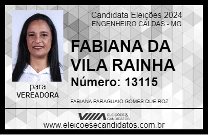 Candidato FABIANA DA VILA RAINHA 2024 - ENGENHEIRO CALDAS - Eleições