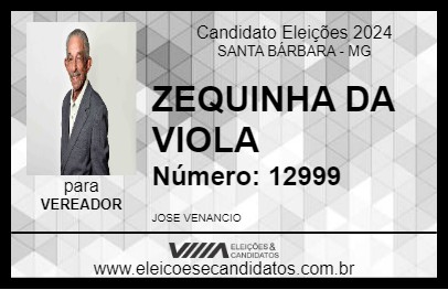 Candidato ZEQUINHA DA VIOLA 2024 - SANTA BÁRBARA - Eleições