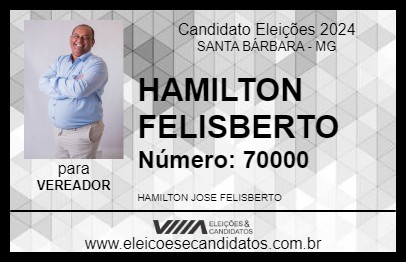 Candidato HAMILTON FELISBERTO 2024 - SANTA BÁRBARA - Eleições