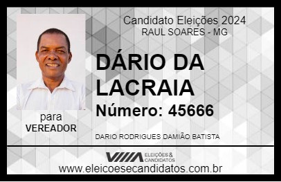 Candidato DÁRIO DA LACRAIA 2024 - RAUL SOARES - Eleições