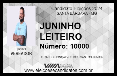 Candidato JUNINHO LEITEIRO 2024 - SANTA BÁRBARA - Eleições