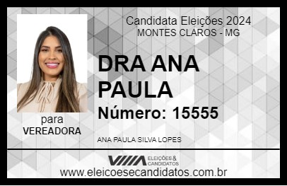 Candidato DRA ANA PAULA 2024 - MONTES CLAROS - Eleições