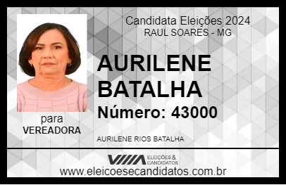 Candidato AURILENE BATALHA 2024 - RAUL SOARES - Eleições