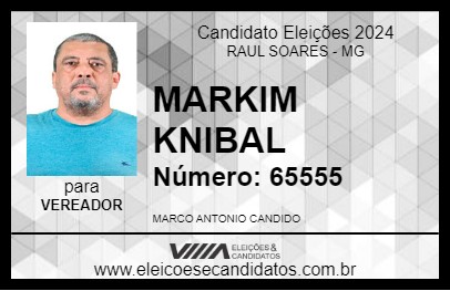 Candidato MARKIM KNIBAL 2024 - RAUL SOARES - Eleições