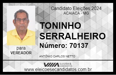 Candidato TONINHO SERRALHEIRO 2024 - ACAIACA - Eleições