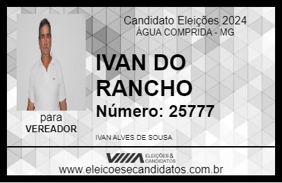 Candidato IVAN DO RANCHO 2024 - ÁGUA COMPRIDA - Eleições