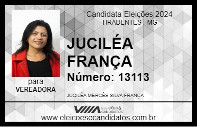 Candidato JUCILÉA FRANÇA 2024 - TIRADENTES - Eleições