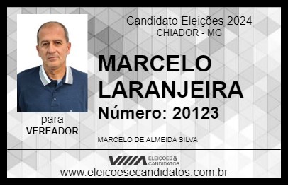 Candidato MARCELO LARANJEIRA 2024 - CHIADOR - Eleições