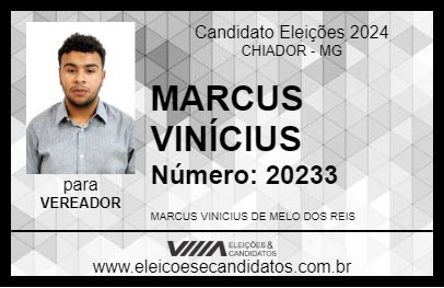 Candidato MARCUS VINÍCIUS 2024 - CHIADOR - Eleições