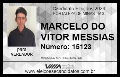 Candidato MARCELO DO VITOR MESSIAS 2024 - FORTALEZA DE MINAS - Eleições