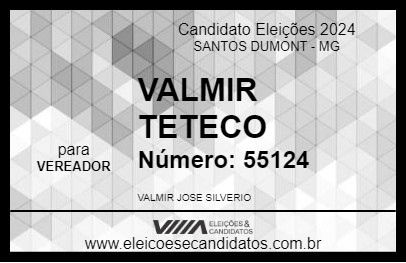 Candidato VALMIR TETECO 2024 - SANTOS DUMONT - Eleições