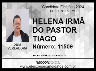 Candidato HELENA IRMÃ DO PASTOR TIAGO 2024 - TIRADENTES - Eleições