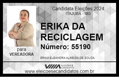 Candidato ERIKA DA RECICLAGEM 2024 - ITAJUBÁ - Eleições