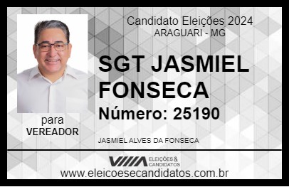 Candidato SGT JASMIEL FONSECA 2024 - ARAGUARI - Eleições