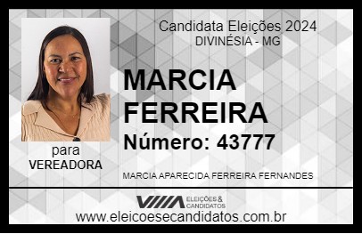 Candidato MARCIA FERREIRA 2024 - DIVINÉSIA - Eleições