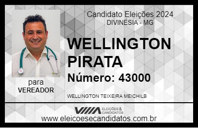 Candidato WELLINGTON PIRATA 2024 - DIVINÉSIA - Eleições