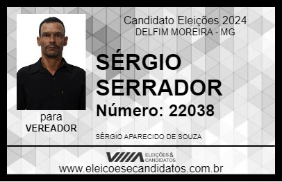 Candidato SÉRGIO SERRADOR 2024 - DELFIM MOREIRA - Eleições