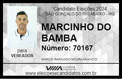 Candidato MARCINHO DO BAMBA 2024 - SÃO GONÇALO DO RIO ABAIXO - Eleições