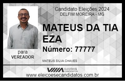 Candidato MATEUS DA TIA EZA 2024 - DELFIM MOREIRA - Eleições