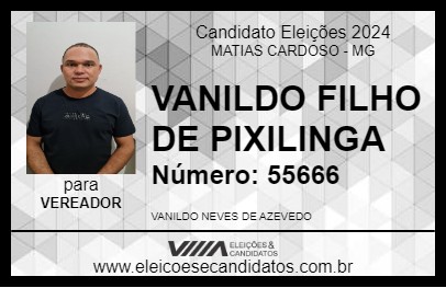 Candidato VANILDO FILHO DE PIXILINGA 2024 - MATIAS CARDOSO - Eleições