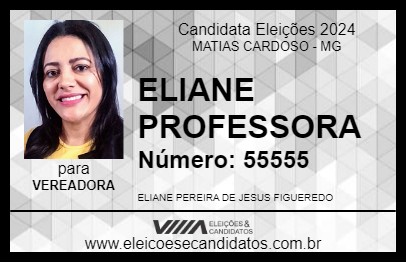 Candidato ELIANE PROFESSORA 2024 - MATIAS CARDOSO - Eleições