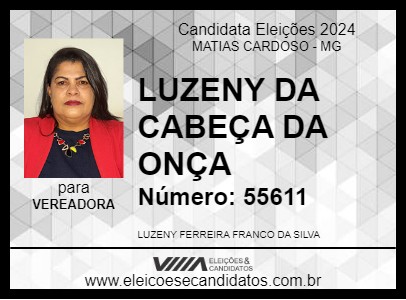 Candidato LUZENY DA CABEÇA DA ONÇA 2024 - MATIAS CARDOSO - Eleições