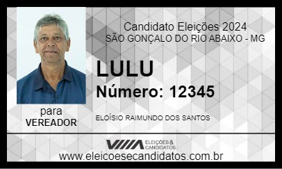 Candidato LULU 2024 - SÃO GONÇALO DO RIO ABAIXO - Eleições