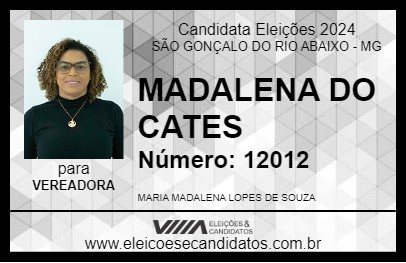 Candidato MADALENA 2024 - SÃO GONÇALO DO RIO ABAIXO - Eleições