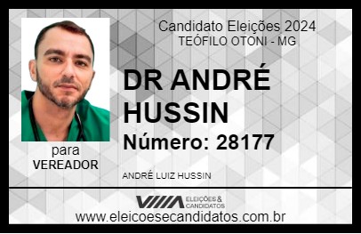 Candidato DR ANDRÉ HUSSIN 2024 - TEÓFILO OTONI - Eleições