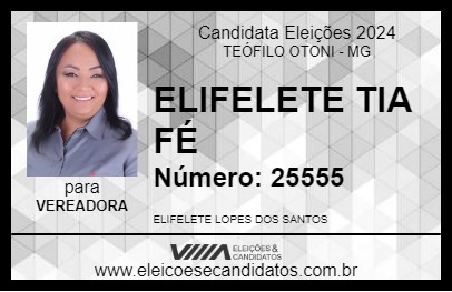 Candidato ELIFELETE TIA FÉ 2024 - TEÓFILO OTONI - Eleições