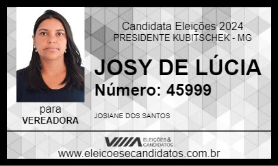 Candidato JOSY DE LÚCIA 2024 - PRESIDENTE KUBITSCHEK - Eleições