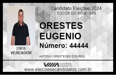 Candidato ORESTES EUGENIO 2024 - TOCOS DO MOJI - Eleições