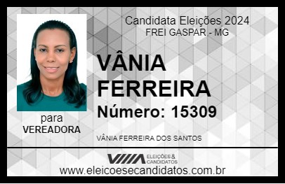 Candidato VÂNIA FERREIRA 2024 - FREI GASPAR - Eleições