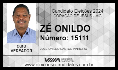 Candidato ZÉ ONILDO 2024 - CORAÇÃO DE JESUS - Eleições