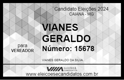 Candidato VIANES GERALDO 2024 - CAIANA - Eleições