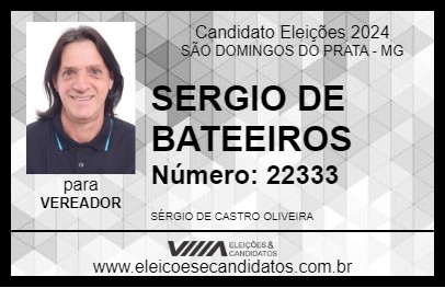 Candidato SERGIO DE BATEEIROS 2024 - SÃO DOMINGOS DO PRATA - Eleições