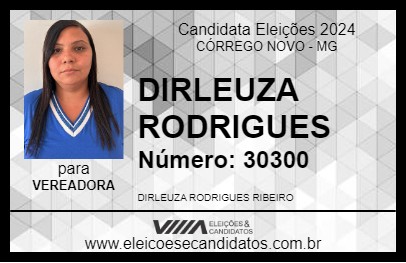 Candidato DIRLEUZA RODRIGUES 2024 - CÓRREGO NOVO - Eleições