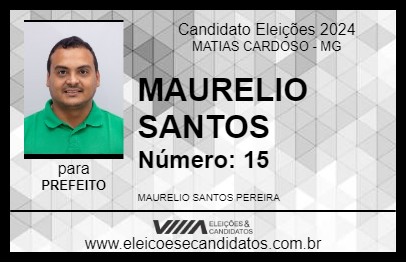 Candidato MAURELIO SANTOS 2024 - MATIAS CARDOSO - Eleições