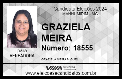 Candidato GRAZIELA MEIRA 2024 - MANHUMIRIM - Eleições