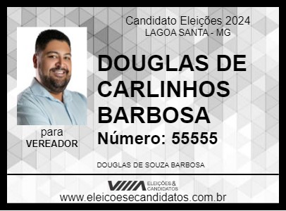 Candidato DOUGLAS DE CARLINHOS BARBOSA 2024 - LAGOA SANTA - Eleições